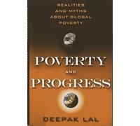 Deepak Lal Poverty and Progress (Copertina rigida)