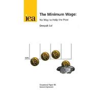 Deepak Lal The Minimum Wage (Tascabile) Occasional Paper