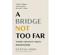 Deepak Ohri A Bridge Not Too Far (Copertina rigida)