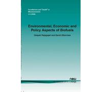 David Zilberman Environmental, Economic and Policy Aspects of Biofue (Tascabile)