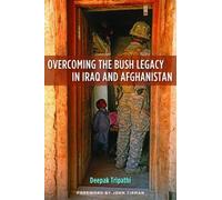 Deepak Tripathi Overcoming the Bush Legacy in Iraq and Afghan (Copertina rigida)