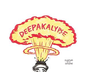 Deepakalypse - Floating On A Sphere