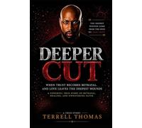 DEEPER CUT: When Trust Becomes Betrayal and Love Leaves the Deepest Wounds