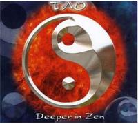Tao - Deeper in Zen (Audio CD)