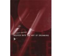 Deeper into the Art of Drumming - drumset - method - [Language: English] - (ADV 13007)