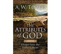 A. W. Tozer Attributes Of God Volume 2, The (Tascabile)