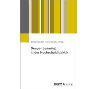 Deeper Learning in der Hochschuldidaktik