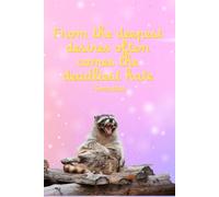 Deepest Desires: The end is just a new beginning. Usually in a different dumpster -Raccoon Socrates