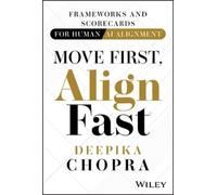 Deepika Chopra Move First, Align Fast (Copertina rigida)