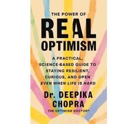 Deepika Chopra The Power of Real Optimism (Tascabile)