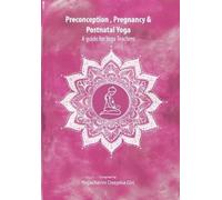 Deepika Giri Preconception, Pregnancy and Postnatal Yoga (Tascabile)