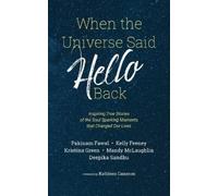 Deepika Sandhu Kristina Green Pakinam When the Universe Said Hello (Tascabile)