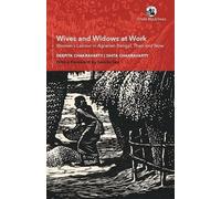 Deepita Chakravarty Ishita Chakravarty Wives and Widows at Work (Tascabile)