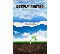 Deeply Rooted: A Young Poet's Testimony