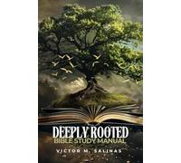 Deeply Rooted: Bible Study Manual