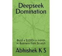 Deepseek Domination: Build a $1000+ a month AI Business from Scratch