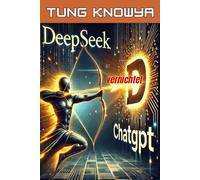 DeepSeek vernichtet ChatGPT: KI-Revolution und eine neue Zukunft für Unternehmen und Individuen