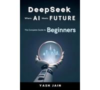 DeepSeek: Where AI Meets Future