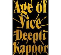 Deepti Kapoor Age of Vice (Copertina rigida)