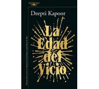 Deepti Kapoor La edad del vicio / Age of Vice (Tascabile)