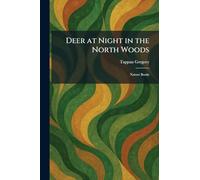 Deer at Night in the North Woods: Nature Books