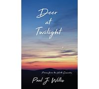 Deer at Twilight: Poems from the North Cascades