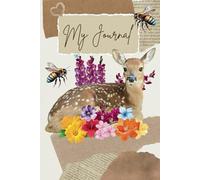 Deer & Bee Journal: A Thoughtful Notebook for Nature Lovers: Inspired by Tommy G’s Deer & Bees - Supporting Wildlife & Pollinators