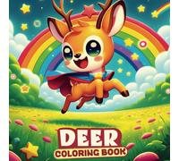 Deer coloring book: 50 Amazing Deer Facts for Kids, Educational Activities, Creative Challenges, and Fascinating Animal Coloring Book for Kids Featuring Deer and Forest Animals