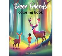 Deer friends: An awesome coloring book about deer in nature landscape for kids to adults who want to learn more about the animal.
