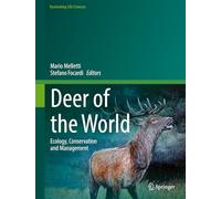 Deer of the World: Ecology, Conservation and Management