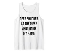 Deer Shudder At The Mere Mention Of My Name Citazione Canotta