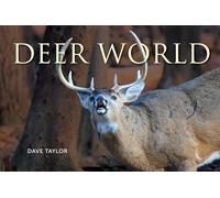 Deer World: Exploring Wild Deer and Their Woodland Habitats - A Beautiful Nature Photography Book Showcasing Forest Landscapes, Seasonal Behaviour and the Lives of Deer in the Wild