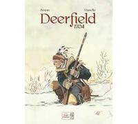 Deerfield 1704. Ediz. deluxe
