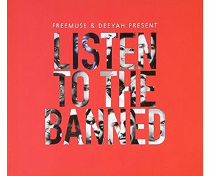 Deeyah - Listen To The Banned