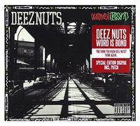 Deez Nuts - Word Is Bond