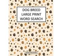 Deeza Publishing Dog Breed Large Print Word Search (Tascabile)