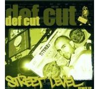 Def Cut - Street Level Remix Ep