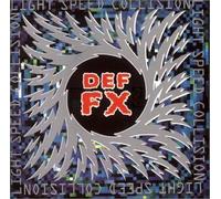 DEF FX - LIGHT SPEED COLLISION
