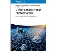 Defect Engineering in Photocatalysis: From Fundamentals to Applications