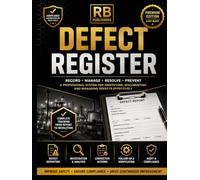 Defect Register: Professional Defect Reporting & Resolution Logbook for Inspection Records, Root Cause Analysis, Corrective Actions, Risk Assessment, Verification, and Audit Documentation