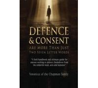 Defence and Consent: Are More Than Just Two Seven Letter Words