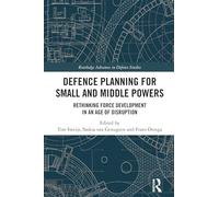 Defence Planning for Small and Middle Powers: Rethinking Force Development in an Age of Disruption
