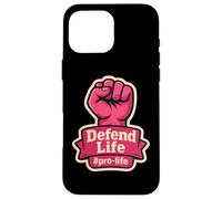 Defend Life Pro-life - Pugno sollevato da donna Custodia per iPhone 16 Pro Max
