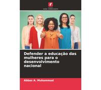 Defender a educação das mulheres para o desenvolvimento nacional
