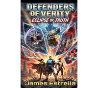 Defenders of Verity: Eclipse Of Truth