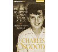 Defending Baltimore Against Enemy Attack: A Boyhood Year During WWII - NUOVO