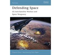 Defending Space: US Anti-Satellite Warfare and Space Weaponry: No. 53