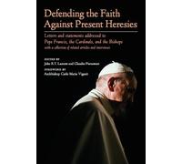 Defending the Faith Against Present Heresies (Tascabile)