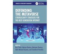 Defending the Metaverse: Cybersecurity Strategies for the Next Generation Internet