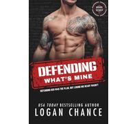 Defending What's Mine: An Ex Military Security Romance: 5